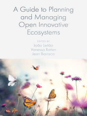 cover image of A Guide to Planning and Managing Open Innovative Ecosystems